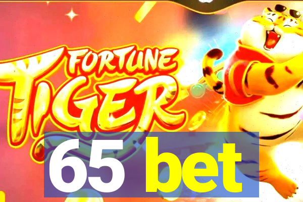 65 bet